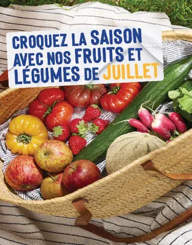 Calendrier de saisonnalité : Découvrez les pépites du mois de juillet 2026 !